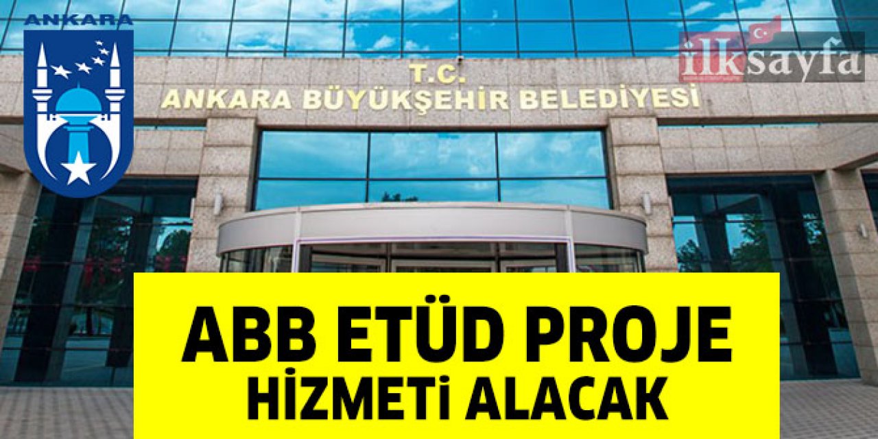 ABB etüd proje hizmeti alacak