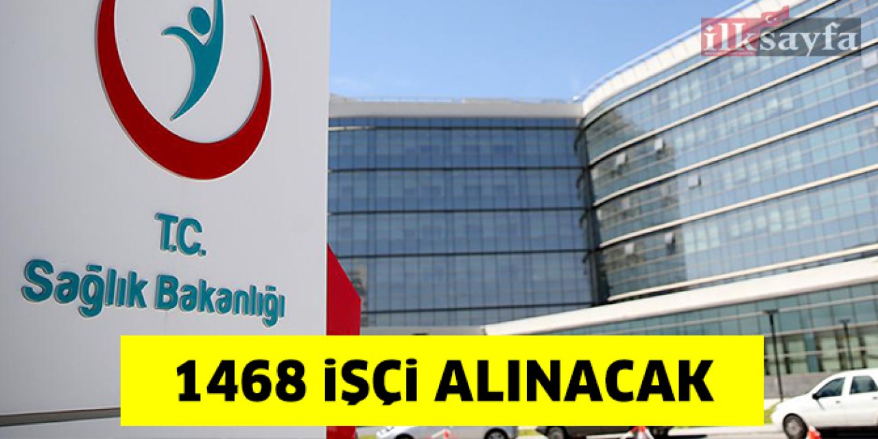 Sağlık Bakanlığı 1468 sürekli işçi alımı yapacak