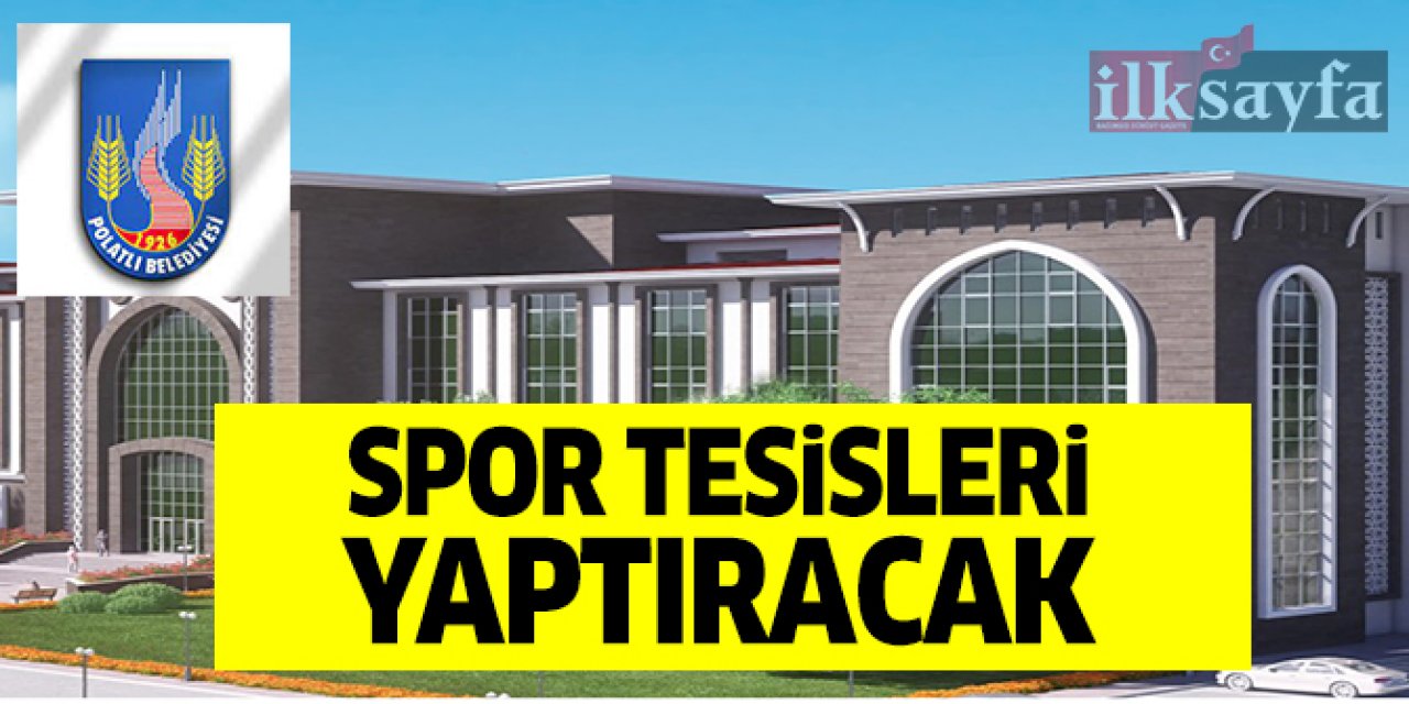 Polatlı Belediyesi Spor Tesisleri Yaptırıyor