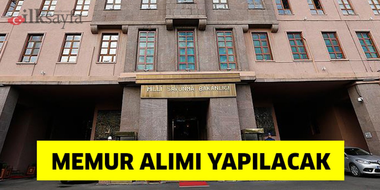 Milli Savunma Bakanlığı ve Kuvvet Komutanlıklarına 181 memur alımı yapılacak