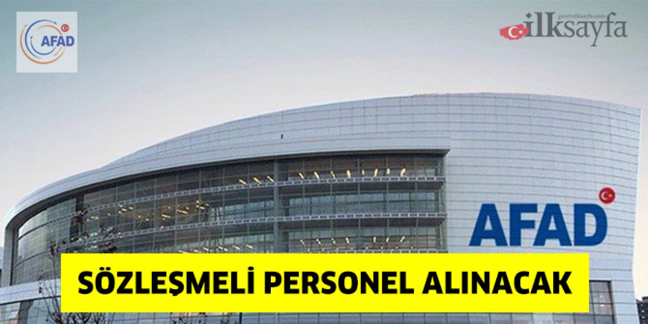 İçişleri Bakanlığı Afet ve Acil Durum Yönetimi Başkanlığı sözleşmeli personel alımı yapacak