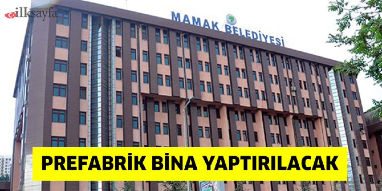 Mamak Belediyesi prefabrik bina yaptıracak