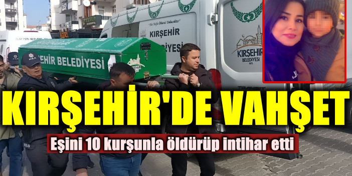 Boşanma aşamasındaki eşini 10 kurşunla öldürüp intihar etti
