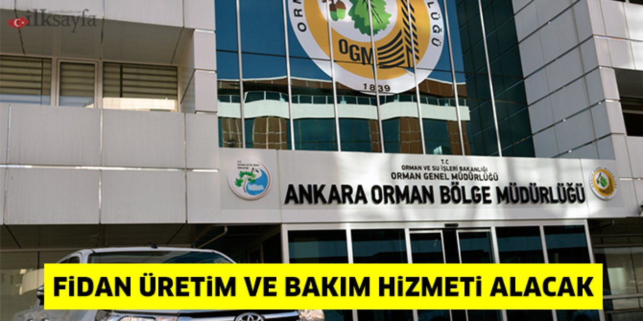 OGM fidan üretim ve bakım hizmeti alacak