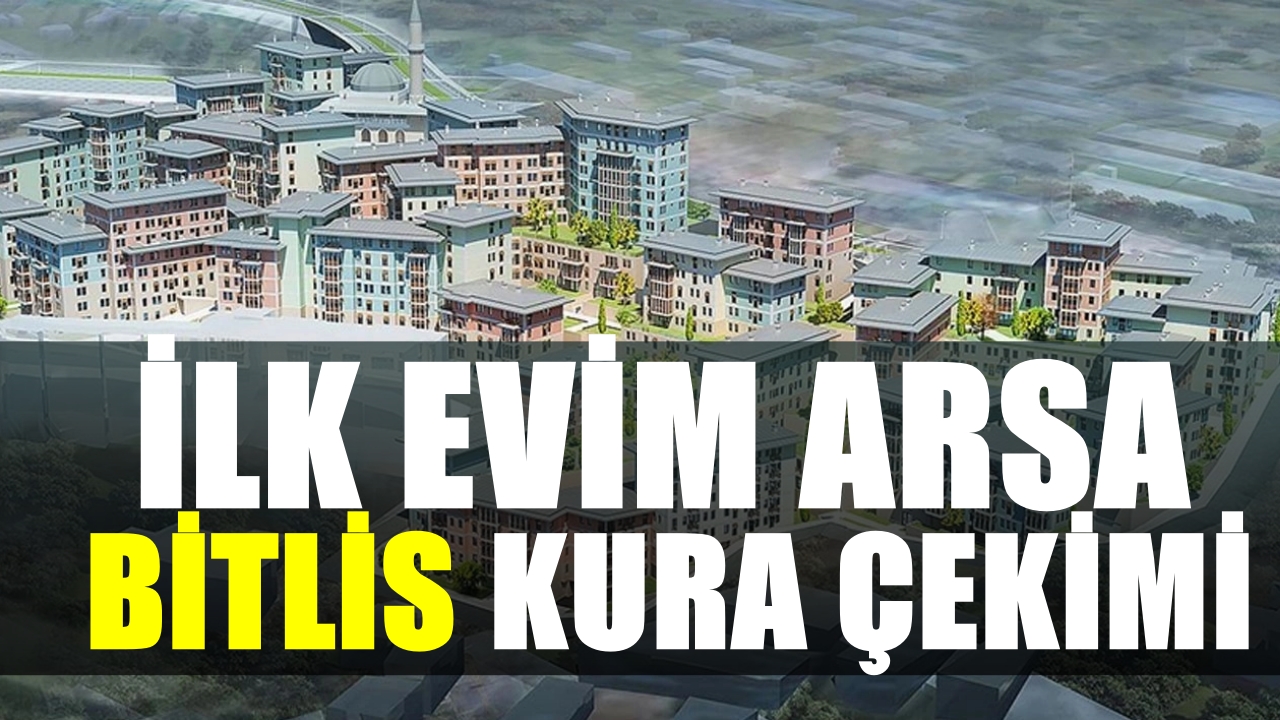 Bitlis İlk Evim Arsa kura sonuç ekranı, Bitlis İlk Evim Arsa kura sonuçları