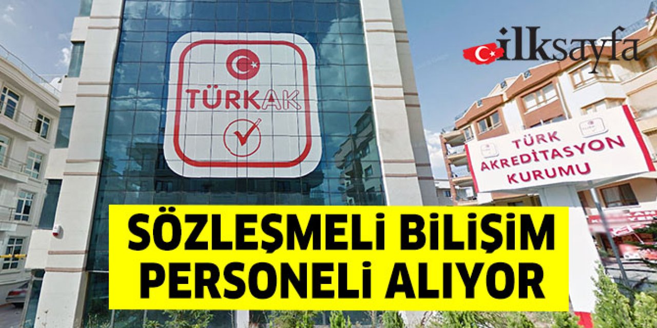 TÜRKAK sözleşmeli bilişim personeli alıyor