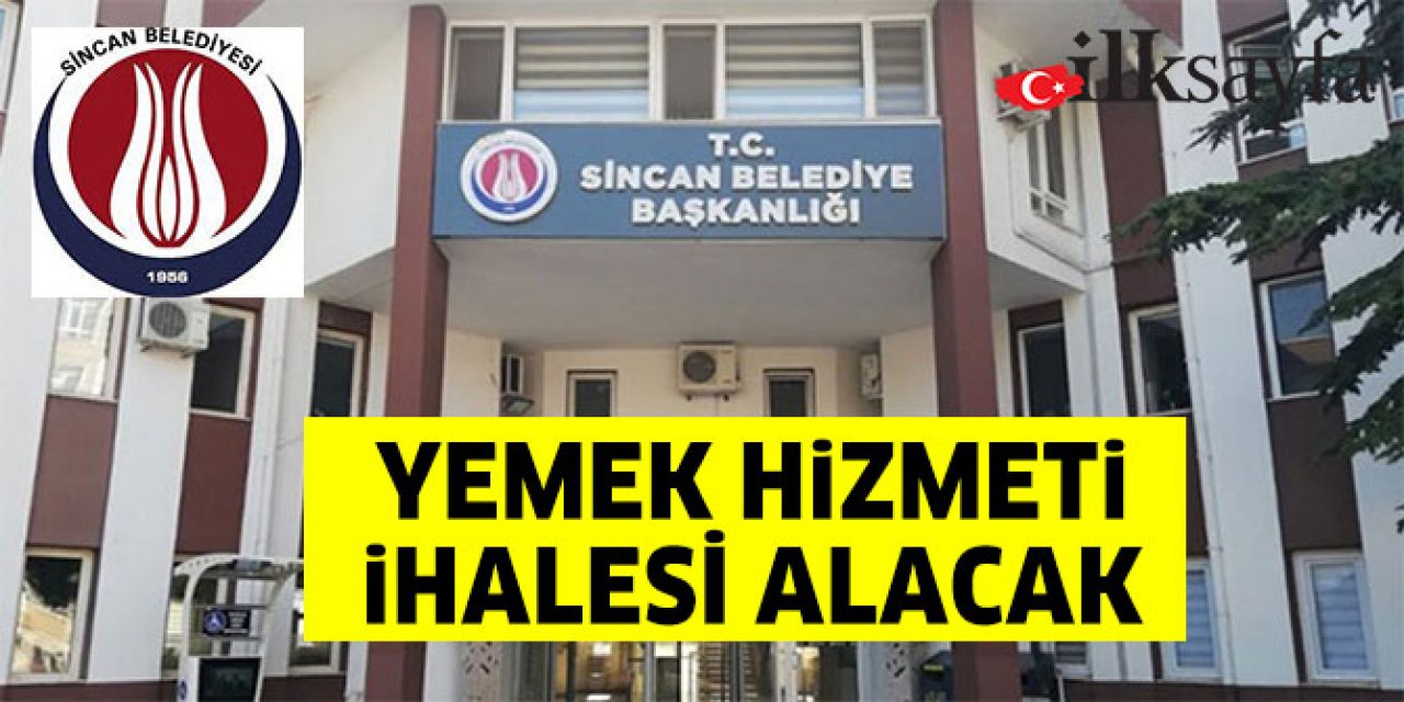 Sincan Belediyesi yemek hizmeti alacak