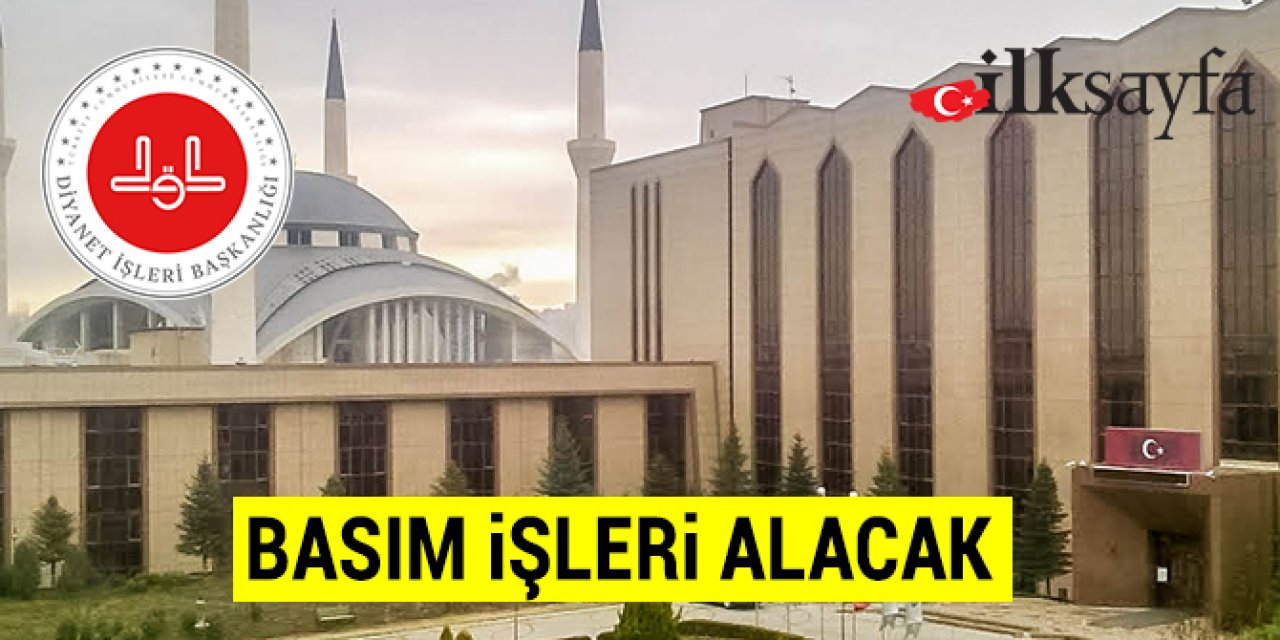 Diyanet İşleri Başkanlığı Kur’an-ı Kerim basım işleri alacak