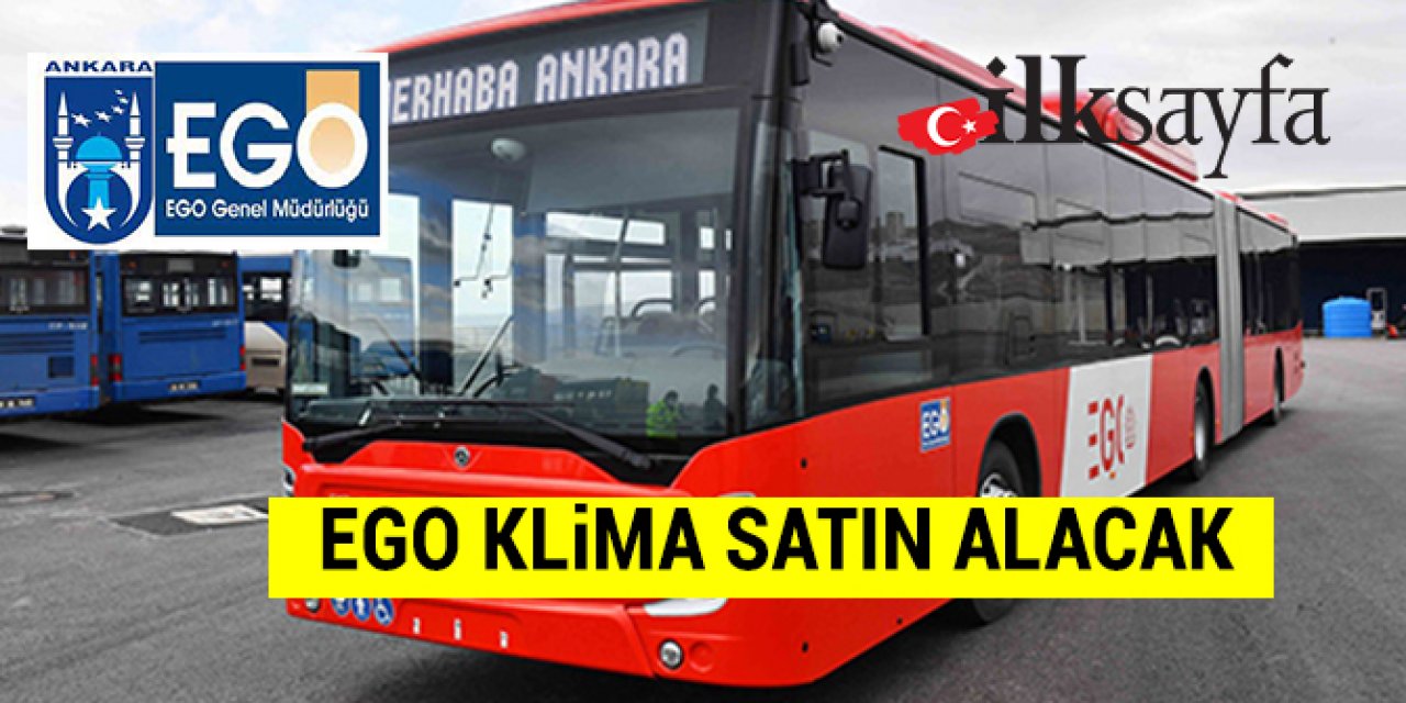 Ego Genel Müdürlüğü klima satın alacak