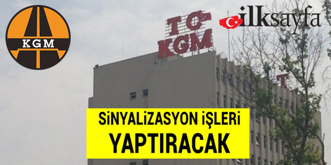 Karayolları Genel Müdürlüğü sinyalizasyon işleri yaptıracak