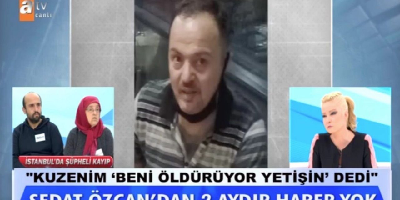 Ümit Sedat Özcan bulundu mu? Ümit Sedat Özcan öldü mü? Müge Anlı  Ümit Sedat Özcan bulundu mu?