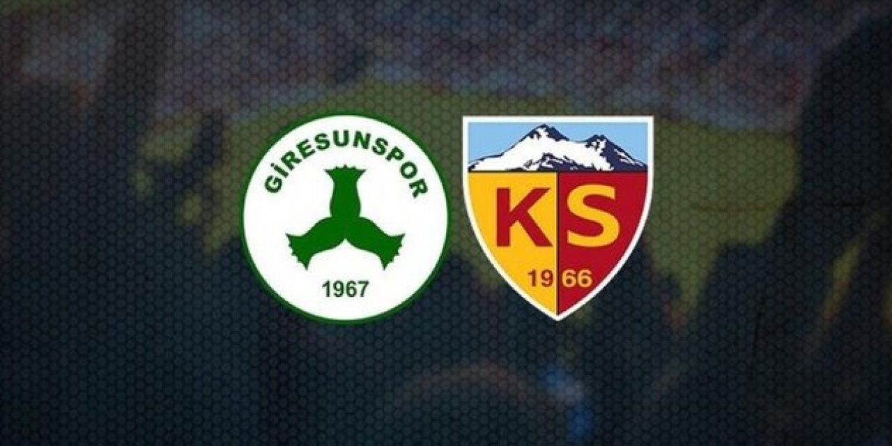 Giresunspor Kayserispor maçı ne zaman? Giresunspor Kayserispor maçı saat kaçta?