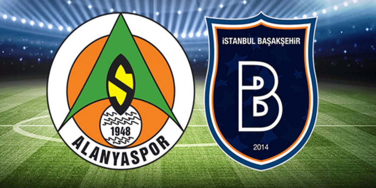 Alanyaspor - Başakşehir maçı ne zaman, saat kaçta, hangi hakem yönetecek?