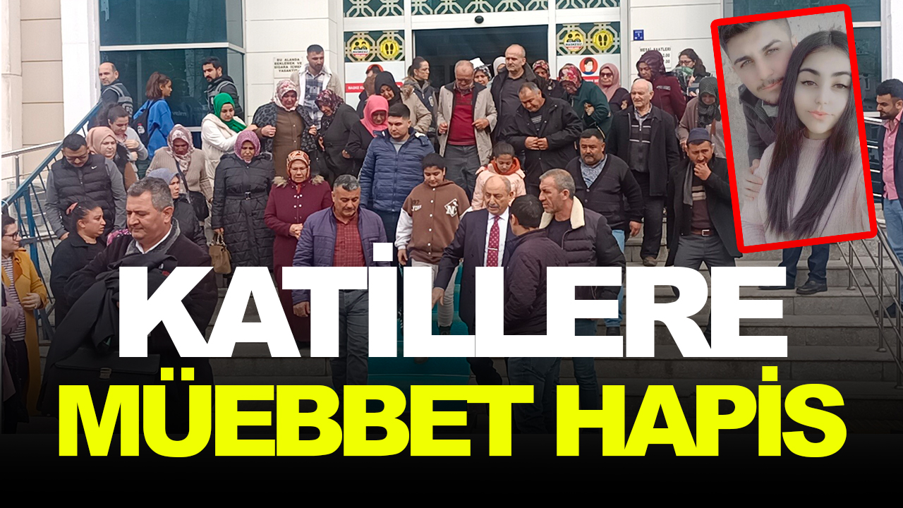 Şeyma ve Hasan'ın Katil Zanlılarının Cezası Belli oldu