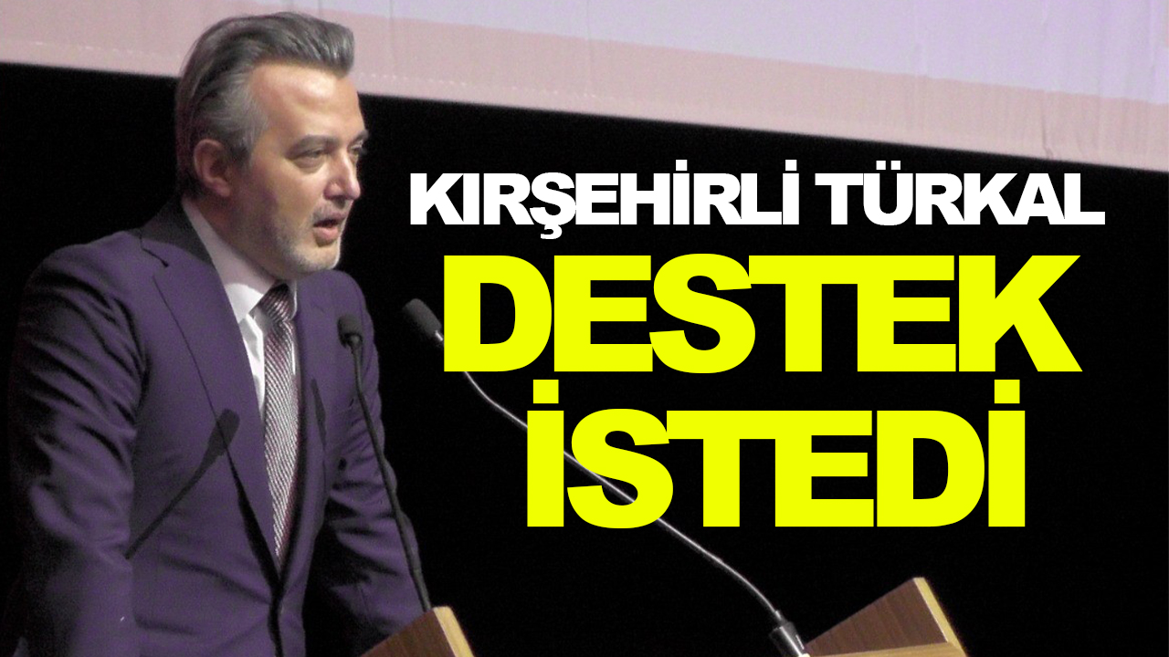 Kırşehirli Cumhurbaşkanı adayı Türkal hemşehrilerinden yüz bin imza kampanyasına destek istedi