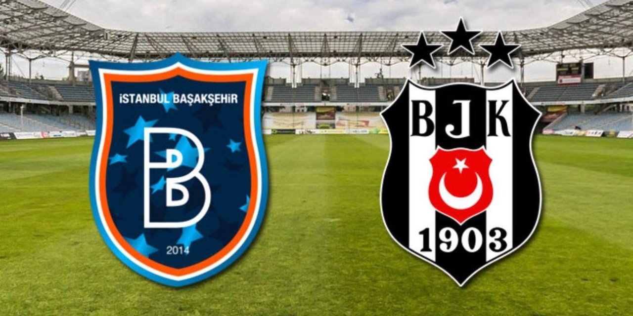 Medipol Başakşehir  – Beşiktaş maçı ne zaman, saat kaçta, nerede?