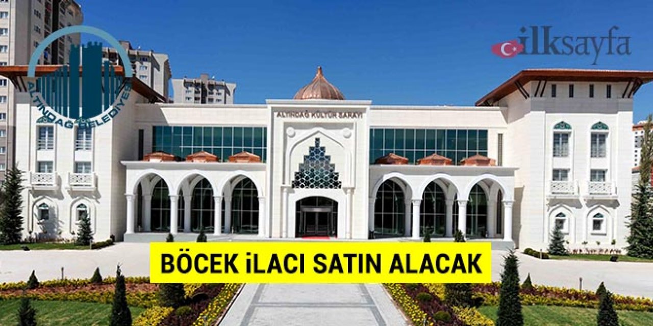 Altındağ Belediyesi böcek ilacı satın alacak