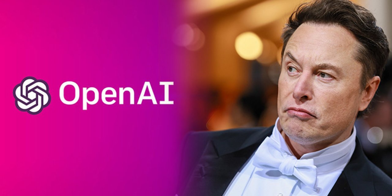 Elon Musk’tan OpenAI’ye sert çıkış: Hani kâr amacı gütmüyordu?