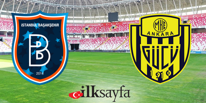 Medipol Başakşehir  – Ankaragücü maçı ne zaman, saat kaçta, nerede?