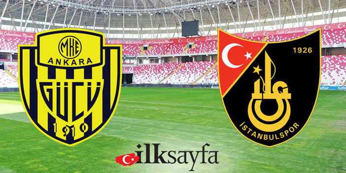 Ankaragücü– İstanbulspor maçı ne zaman, saat kaçta, nerede?