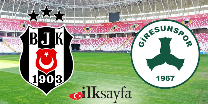 Beşiktaş – Giresunspor maçı ne zaman, saat kaçta, nerede?