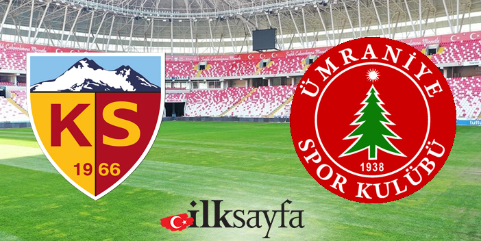 Kayserispor – Ümraniyespor maçı ne zaman, saat kaçta, nerede?