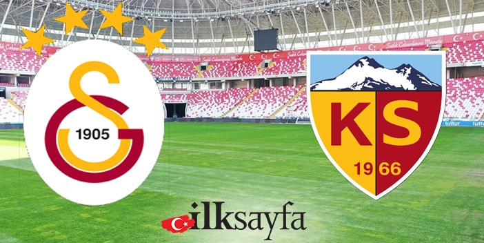 Galatasaray– Kayserispor maçı ne zaman, saat kaçta, nerede?