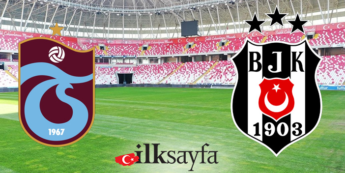 Haftanın maçında Trabzonspor, Beşiktaş'ı konuk edecek