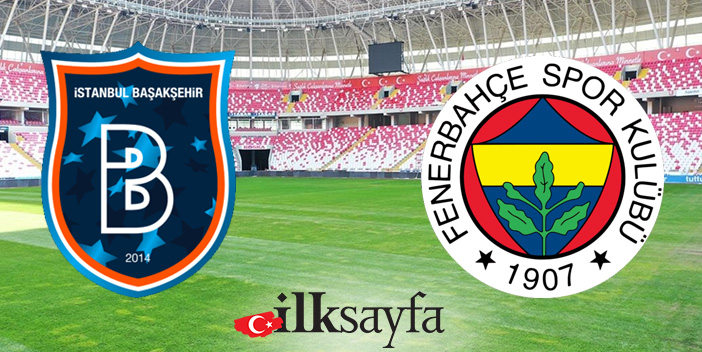 Fenerbahçe başakşehir maçı bitti mi? Fenerbahçe maçı bitti mi? Fenerbahçe başakşehir maçı kaç kaç?