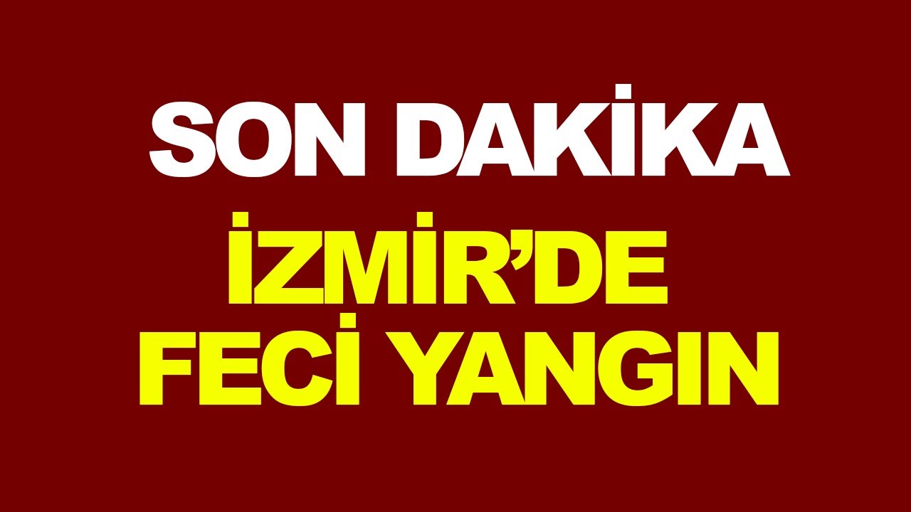 SON DAKİKA HABERİ: İzmir Narlıdere'de büyün yangın!