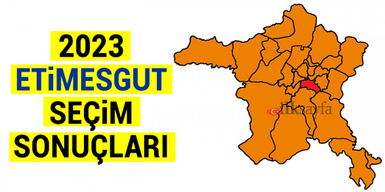 2023 Etimesgut seçim sonuçları ne? İyi Parti Etimesgut yüzde kaç oy aldı? MHP Etimesgut ne kadar oy aldı?