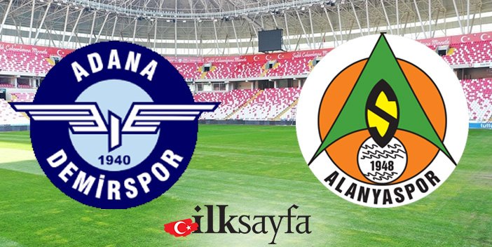 Adana Demirspor –  Alanyaspor maçı ne zaman, saat kaçta, nerede?