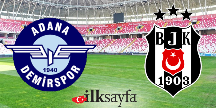 Beşiktaş maçı bitti mi? Beşiktaş Adana Demirspor maçı bitti mi?