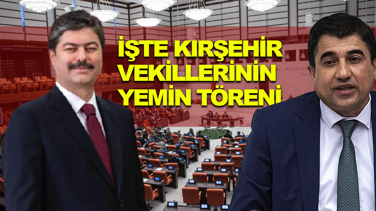 Kırşehirli vekiller yemin etti
