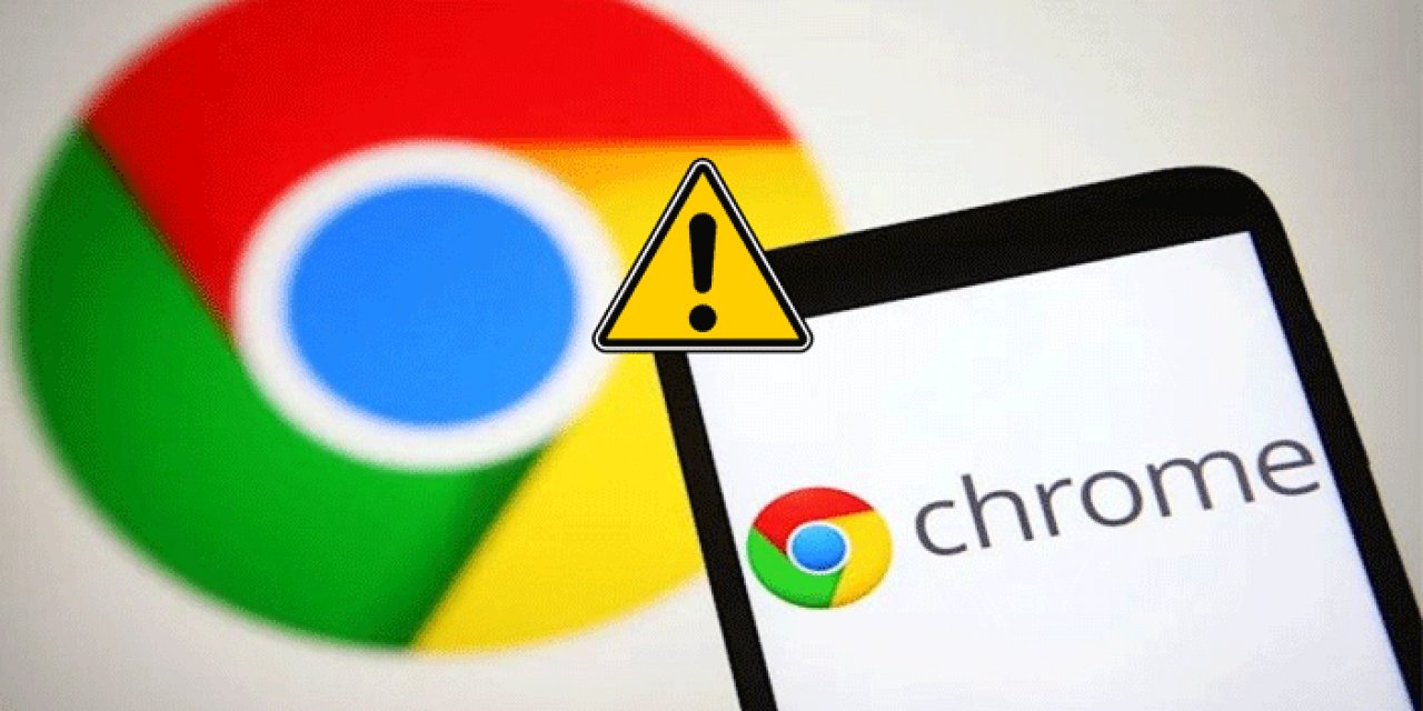 Google Chrome'dan kullanıcılarına uyarı: Güvenlik açığı tespit edildi