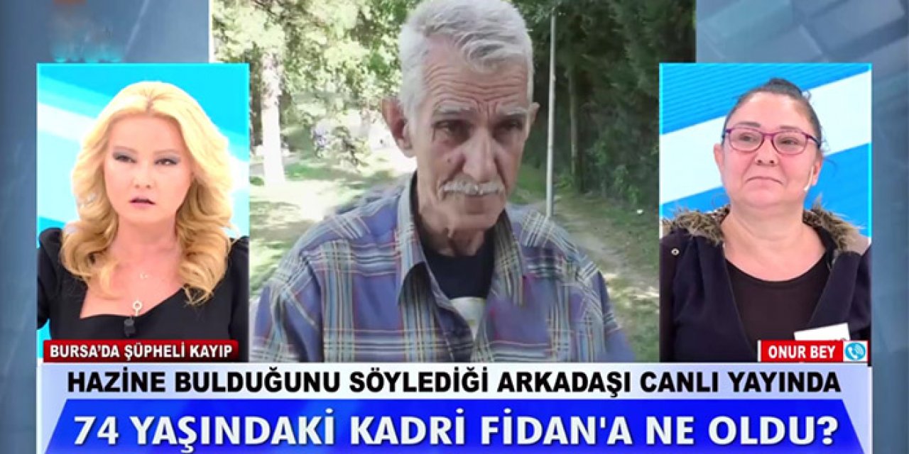 Hazine bulmaya gitti bir daha dönmedi! Müge Anlı Kadri Fidan öldürüldü mü?