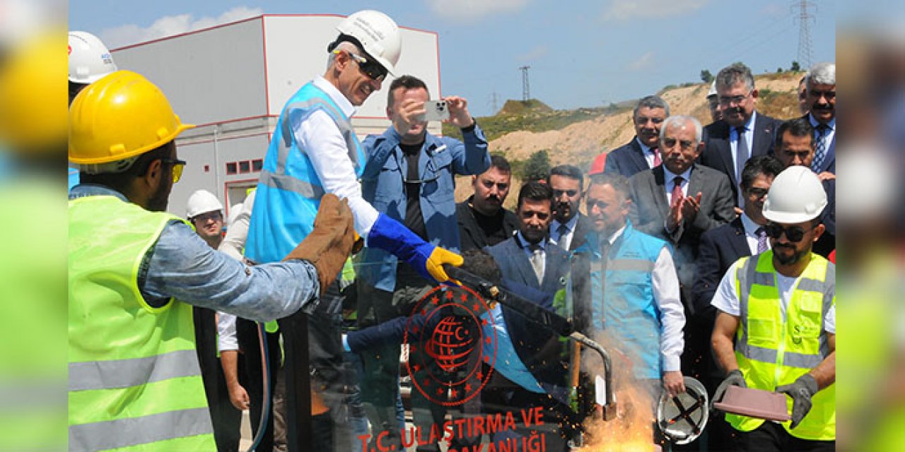 İlk ray kaynağı Bakan Uraloğlu’ndan