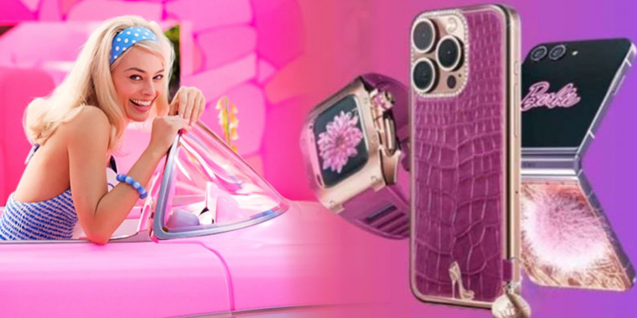 Barbie akımı akıllı telefonlara yansıdı: Fiyatlar 'yuh' dedirtti...