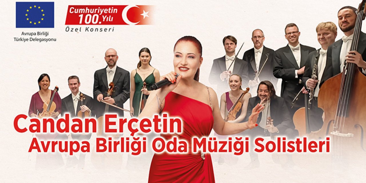 Cumhuriyetin 100. yılı Candan Erçetin ile kutlanacak