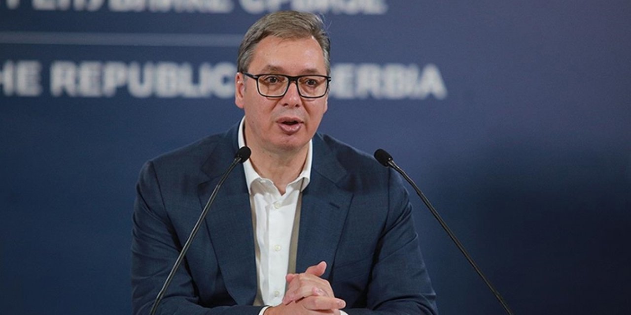 Sırbistan Cumhurbaşkanı Vucic: Türkiye’nin desteğini bekliyoruz