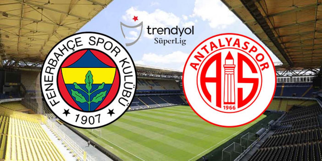 Fenerbahçe Antalyaspor maçı ne zaman? Fenerbahçe Antalyaspor maçı saat kaçta, hangi kanalda?