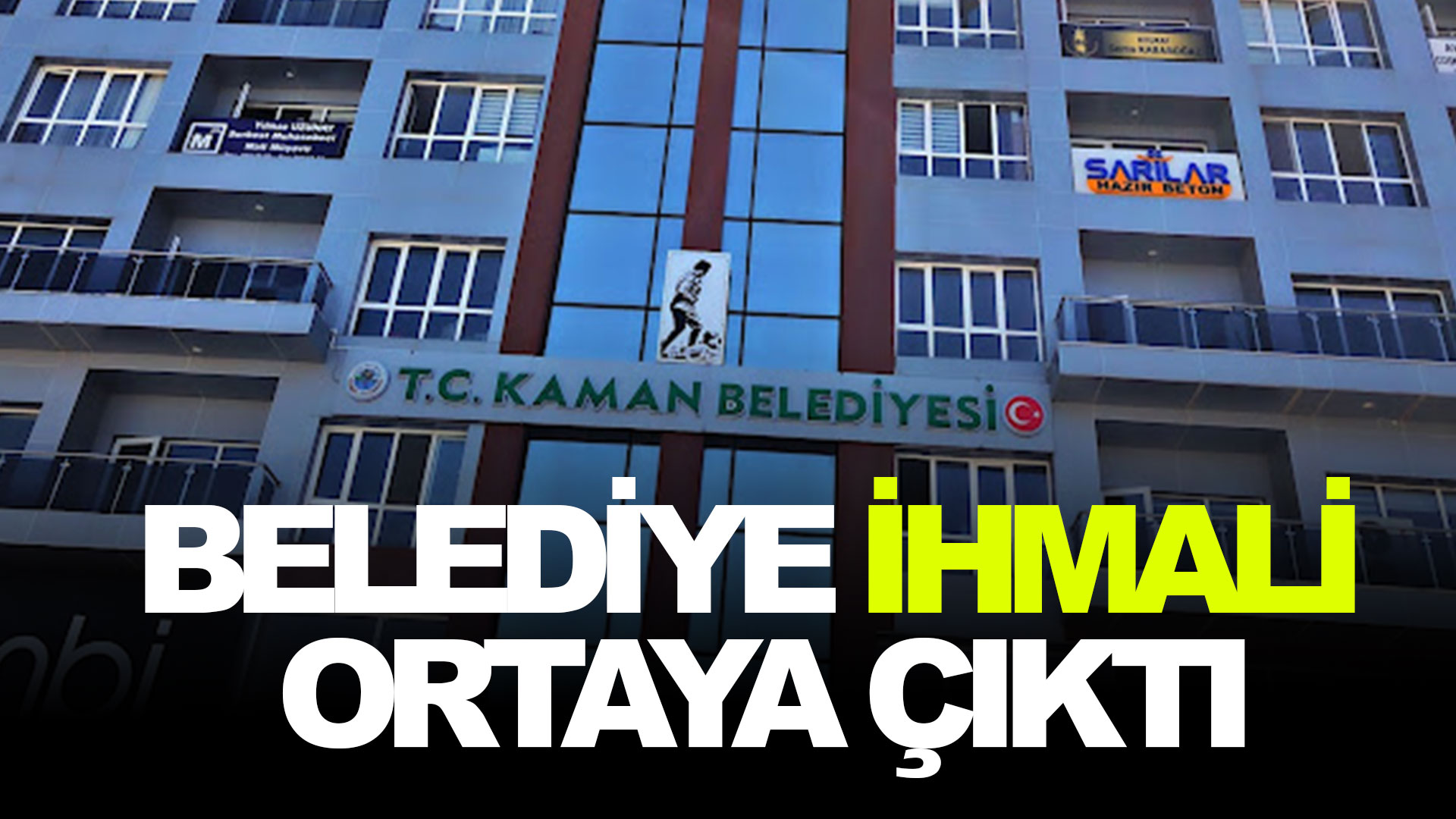 Kaman’daki o olayda belediyenin ihmali ortaya çıktı