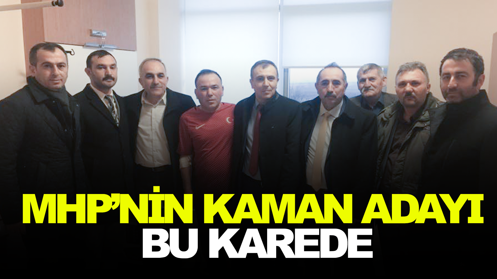 MHP’nin Kaman Adayı Bu Karede…