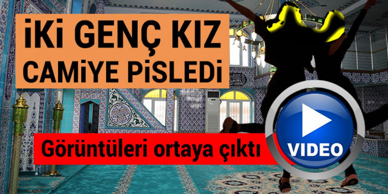 Eskişehir’de 2 genç kız camiye pisledi: Görüntüleri ortaya çıktı