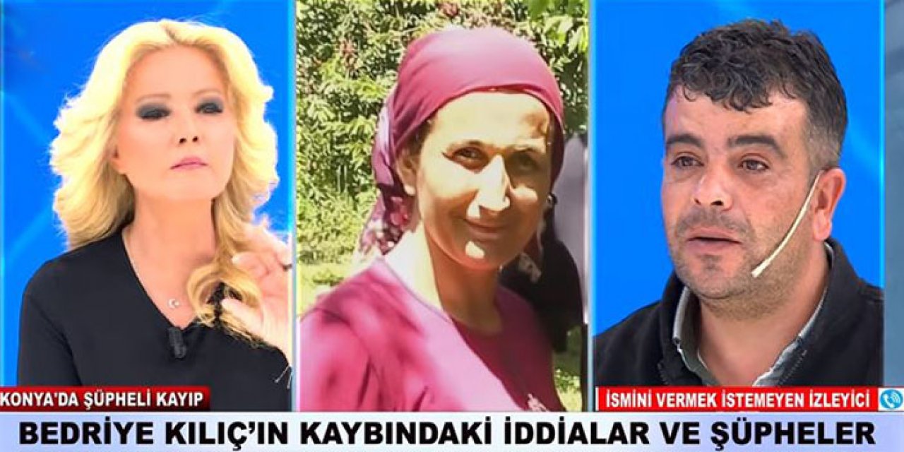 Müge Anlı'da kayıp olarak aranan Bedriye Kılıç'ın eşinden şüpheli davranışlar