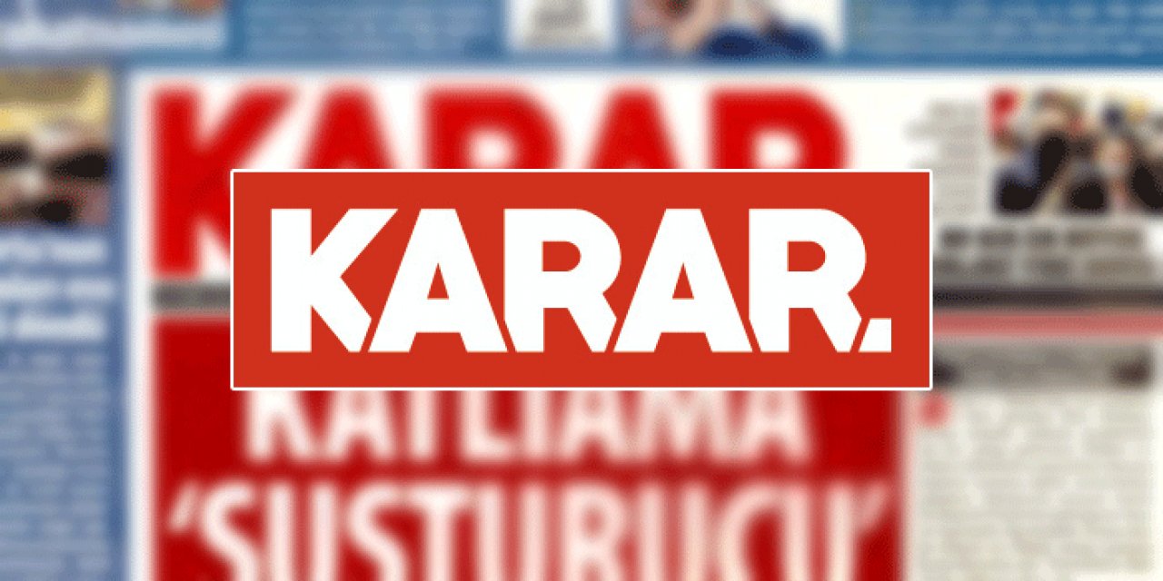 Karar.com - Haberlerin İlk Adresi!