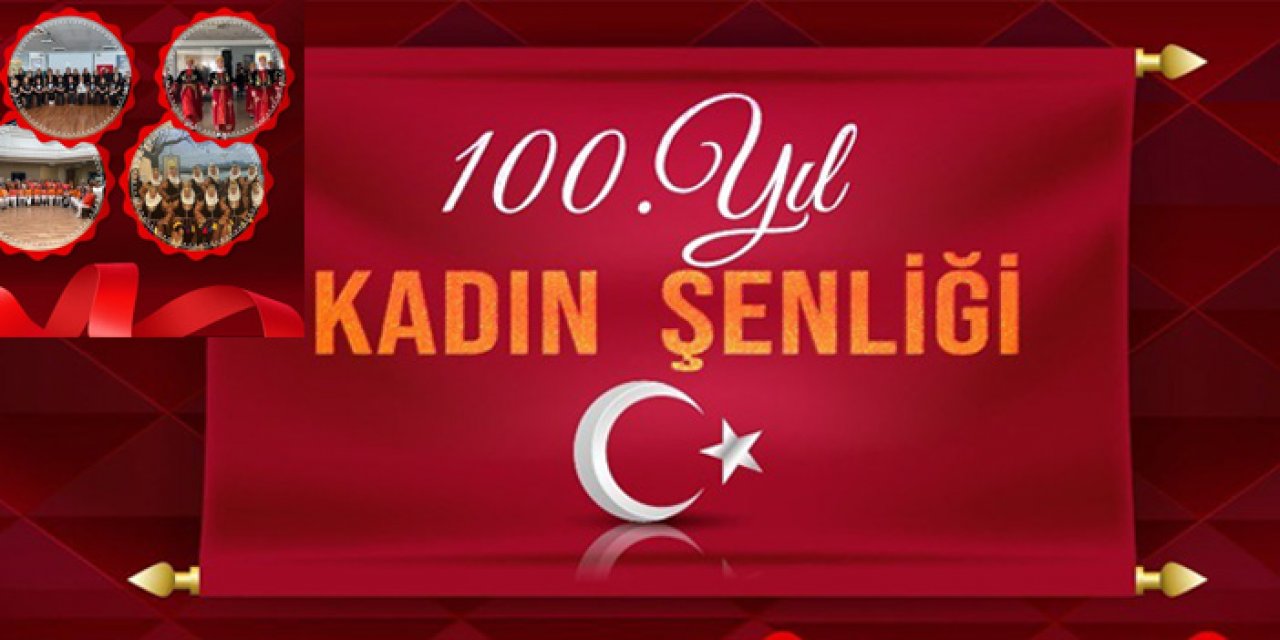 Cumhuriyetin 100. Yılına özel Kadın Şenliği düzenleniyor
