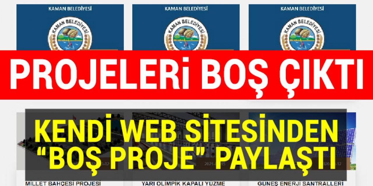 Kaman Belediyesi’nin “projeler”i boş çıktı: Kendi web sitesinden boş “proje” paylaştı
