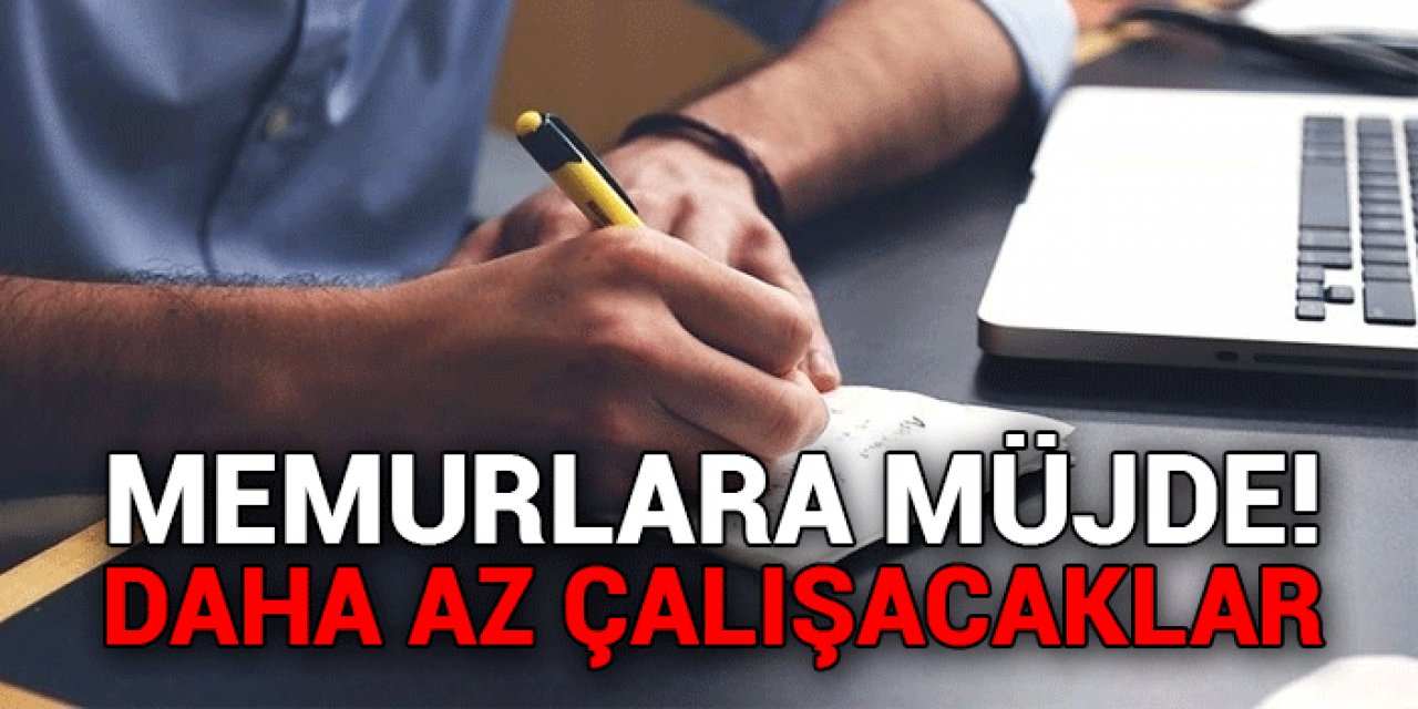 Milyonlarca memura müjde: Mesai saatleri kısalacak, esnek çalışma gelecek