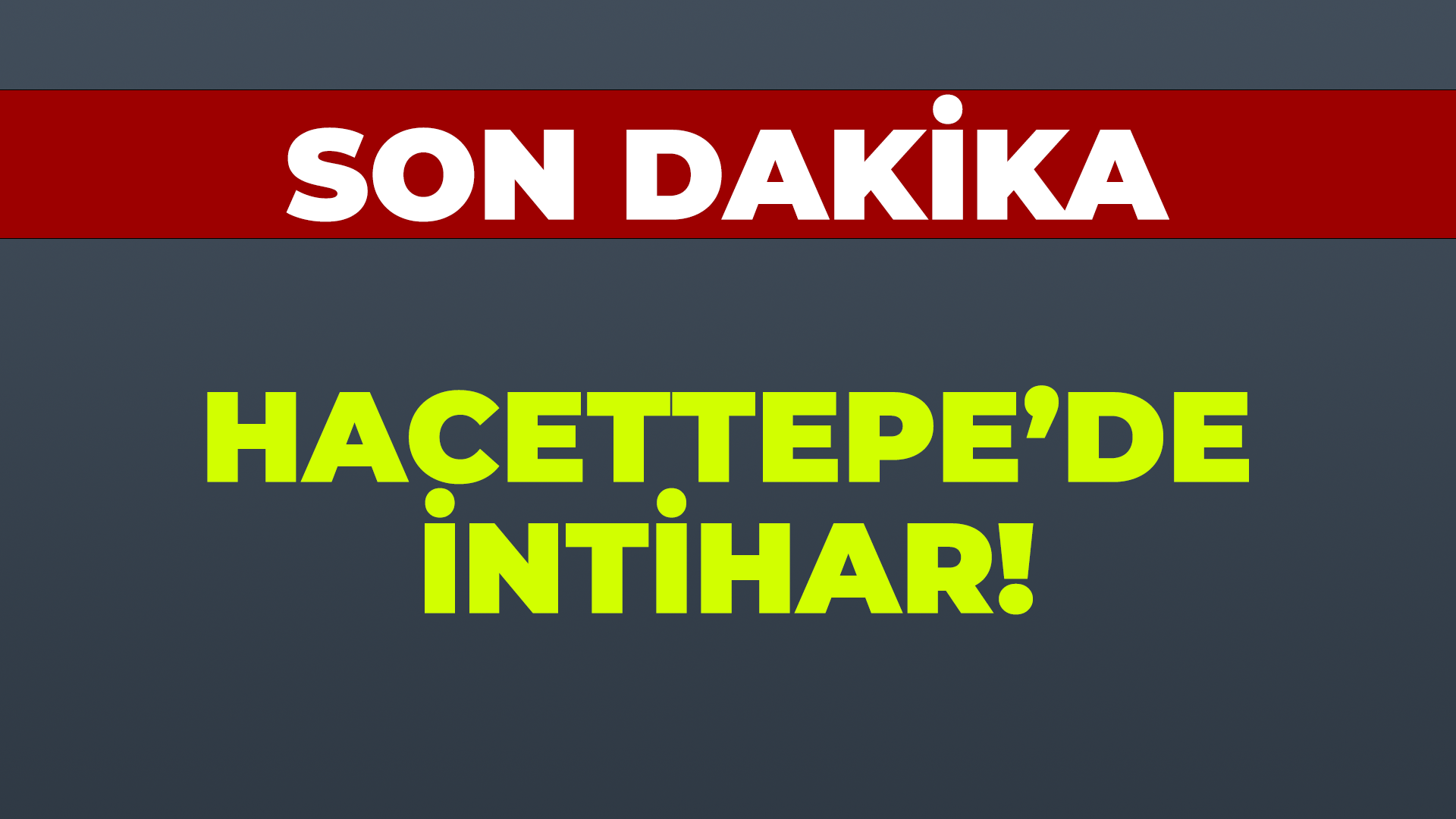 Hacettepe Üniversite öğrencisi intiharı olayı nedir? Hacettepe'de intihar eden öğrenci kim?